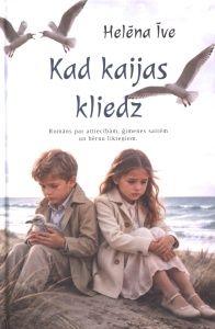 Kad kaijas kliedz