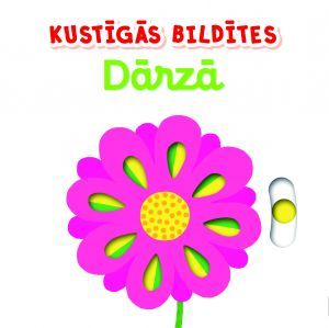 Kustīgās bildītes. Dārzā