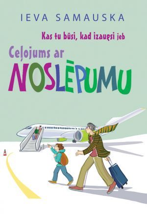 Kas tu būsi, kad izaugsi jeb Ceļojums ar noslēpumu