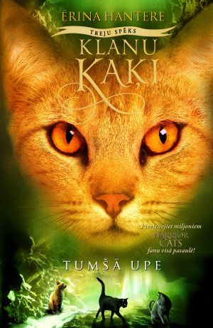 Klanu kaķi 2 Treju spēks. Tumšā upe