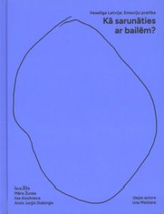 Kā sarunāties ar bailēm?