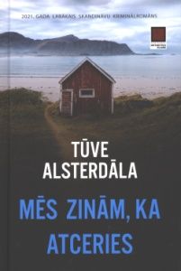 Mēs zinām, ka atceries