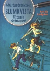 Meistardetektīva Blumkvista bīstamie piedzīvojumi