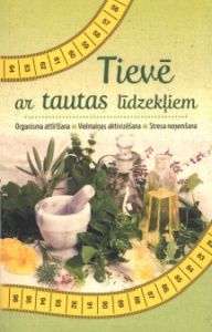Tievē ar tautas līdzekļiem