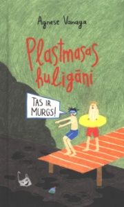 Plastmasas huligāni 3