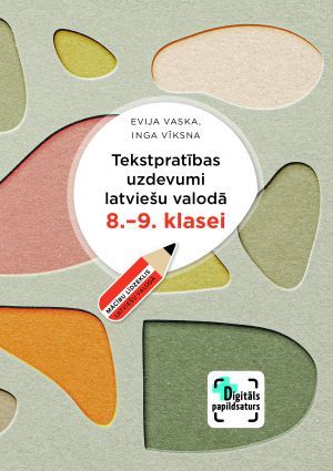Tekstpratības uzdevumi latviešu valodā 8.-9. klasei