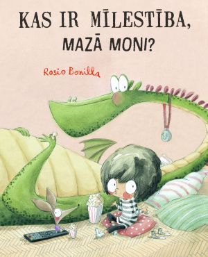 Kas ir mīlestība, mazā Moni?