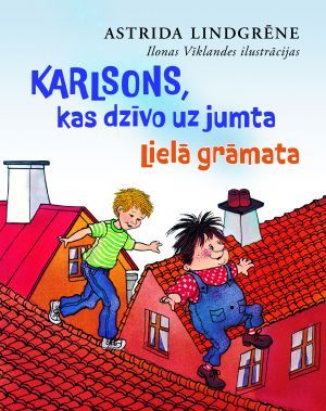 Karlsons, kas dzīvo uz jumta. Lielā grāmata