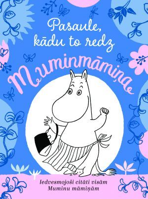 Pasaule, kādu to redz Muminmāmiņa