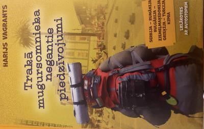 Trakā mugursomnieka negantie piedzīvojumi