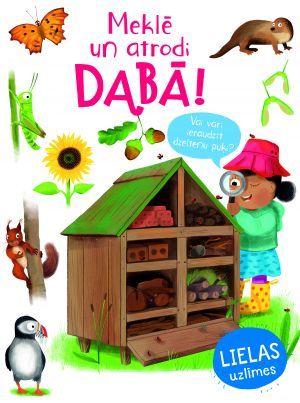 Meklē un atrodi. Dabā!