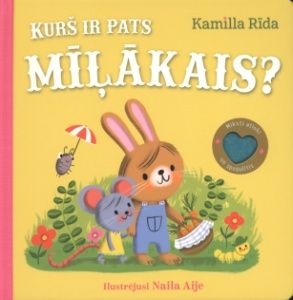 Kurš ir pats mīļākais?