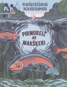 Pirmoreiz ar makšķeri