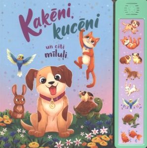 Kaķēni, kucēni un citi mīluļi