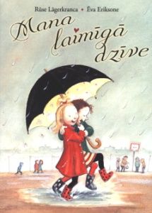 Mana laimīgā dzīve