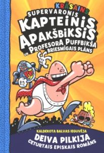 Supervaronis Kapteinis Apakšbiksis un profesora Puffbikša briesmīgais plāns