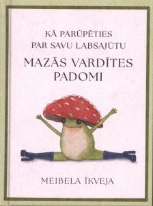 Mazās vardītes padomi