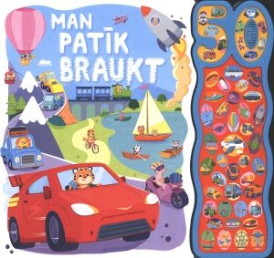 Man patīk braukt