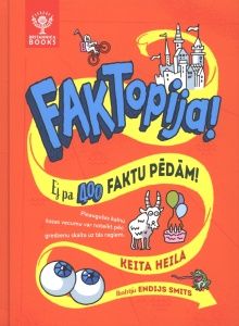 FAKTopija! Ej pa 400 faktu pēdām!