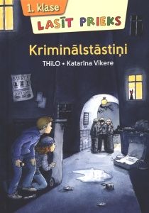 Kriminālstāstiņi. 1. klase Lasīt prieks