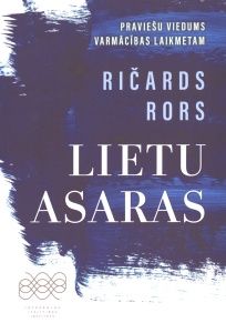 Lietu asaras. Praviešu viedums varmācības laikmetam
