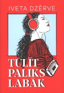 Tūlīt paliks labāk