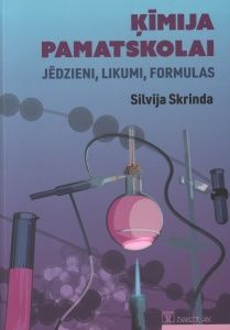 Ķīmija pamatskolai. Jēdzieni, likumi, formulas