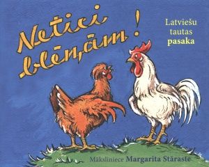 Netici blēņām! Latviešu tautas pasaka