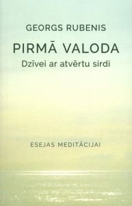 Pirmā valoda. Dzīvei ar atvērtu sirdi