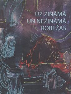 Uz zināmā un nezināmā robežas
