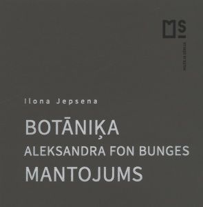Botāniķa Aleksandra fon Bunges mantojums