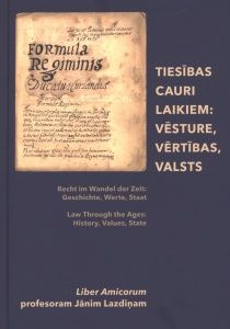 Tiesības cauri laikiem: vēsture, vērtības, valsts