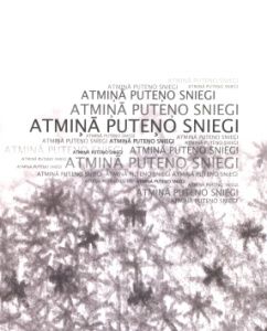 Atmiņā puteņo sniegi