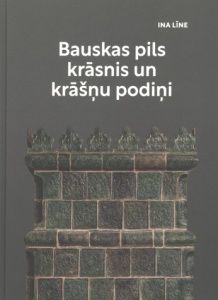 Bauskas pils krāsnis un krāšņu podiņi