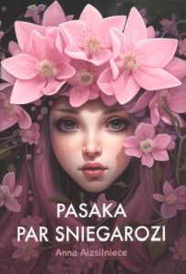 Pasaka par Sniegarozi