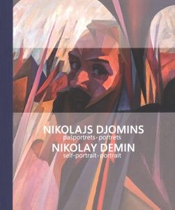 Nikolajs Djomins: pašportrets, portrets