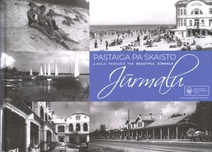 Pastaiga pa skaisto Jūrmalu