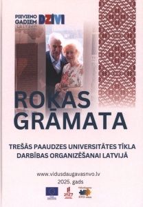 Rokasgrāmata trešās paaudzes universitātes tīkla darbības organizēšanai Latvijā