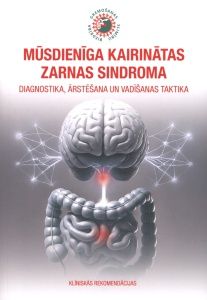 Mūsdienīga kairinātas zarnas sindroma diagnostika, ārstēšana un vadīšanas taktika
