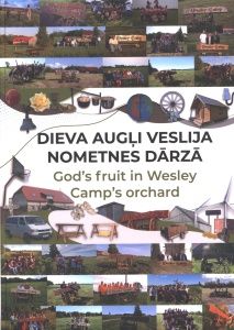 Dieva augļi Veslija nometnes dārzā