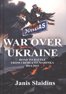 War Over Ukraine. Road to battle from Crimea to Marinka 2014-2015