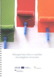 Rokasgrāmata videi un veselībai draudzīgākam remontam