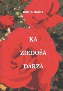 Kā ziedošā dārzā