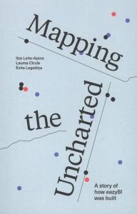 Mapping the Uncharted. A story of how eazyBI was built