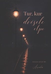 Tur, kur dvēsele elpo