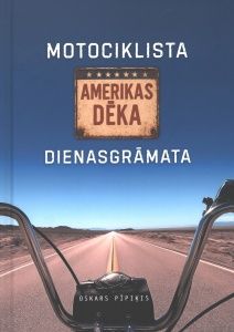 Motociklista dienasgrāmata. Amerikas dēka