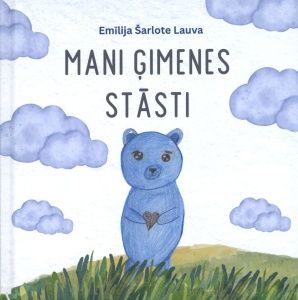 Mani ģimenes stāsti