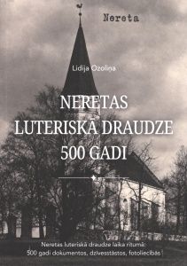 Neretas luteriskā draudze - 500 gadi