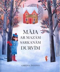 Māja ar mazām sarkanām durvīm