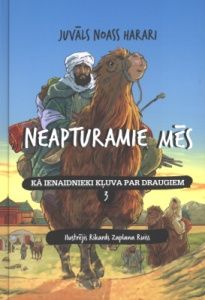 Neapturamie mēs